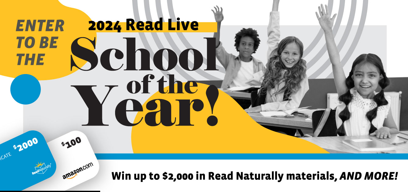 Enter to be Read Naturally's 2024 School of the Year